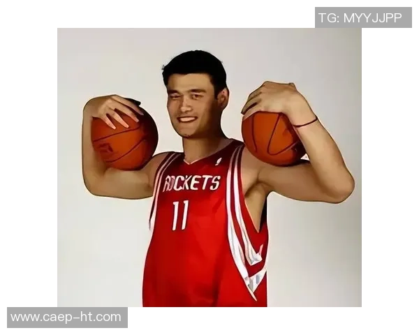 盛典之夜姚明争锋对决篮球传奇的巅峰时刻