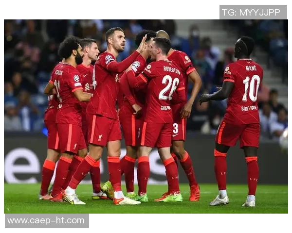 利物浦友谊赛大胜波尔图全场精彩瞬间回顾与分析